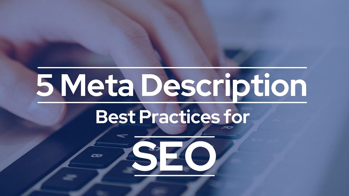 5 Meta Description Best Practices for SEO